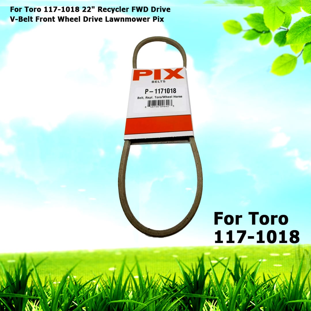 For Toro 117-1018 22" Recycler FWD Drive V-Belt Front Wheel Drive Lawnmower
