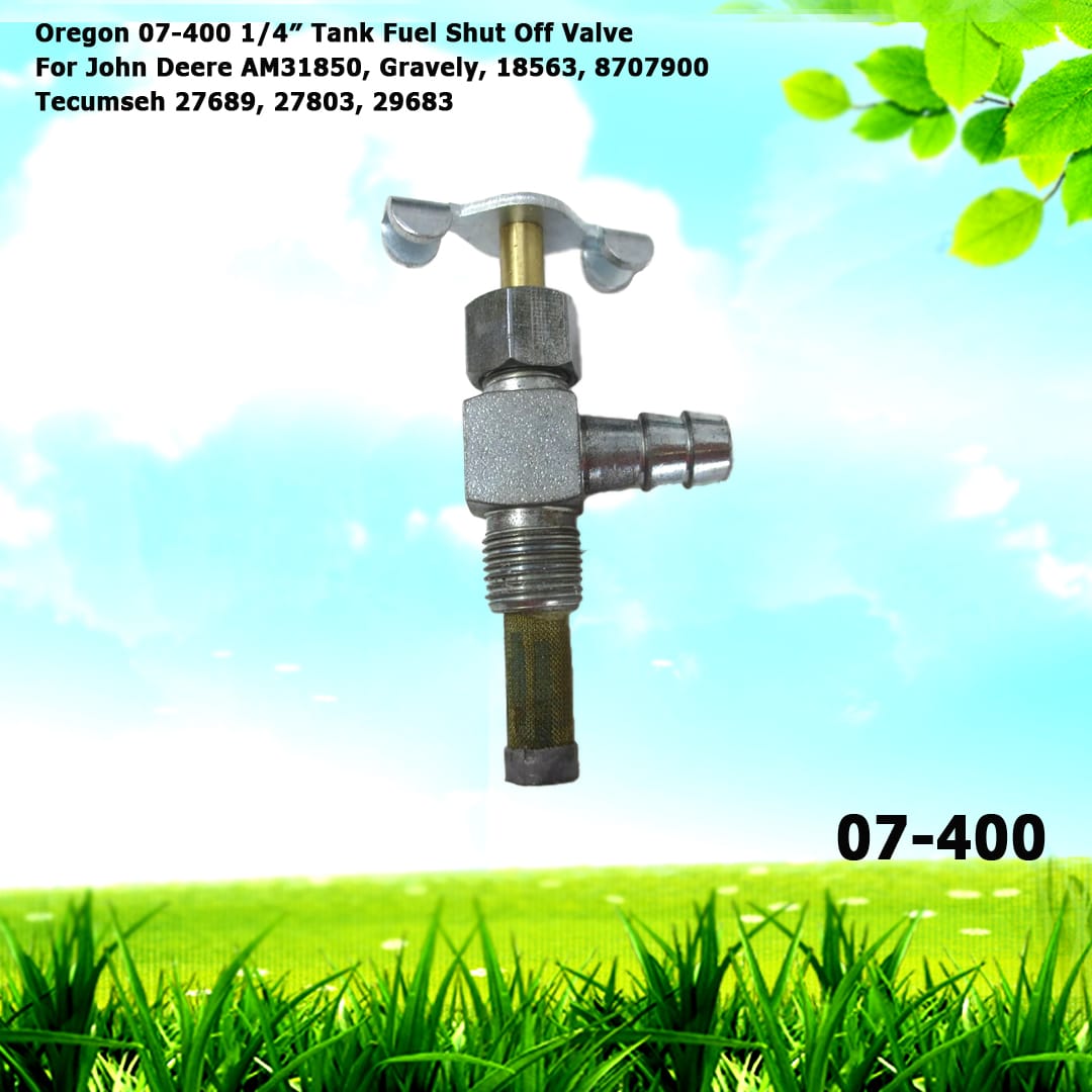 Oregon 07-400 1/4" Tank Fuel Shut Off Valve For John Deere AM31850 Gravely 18563 8707900 Tecumseh 27689 27803 29683