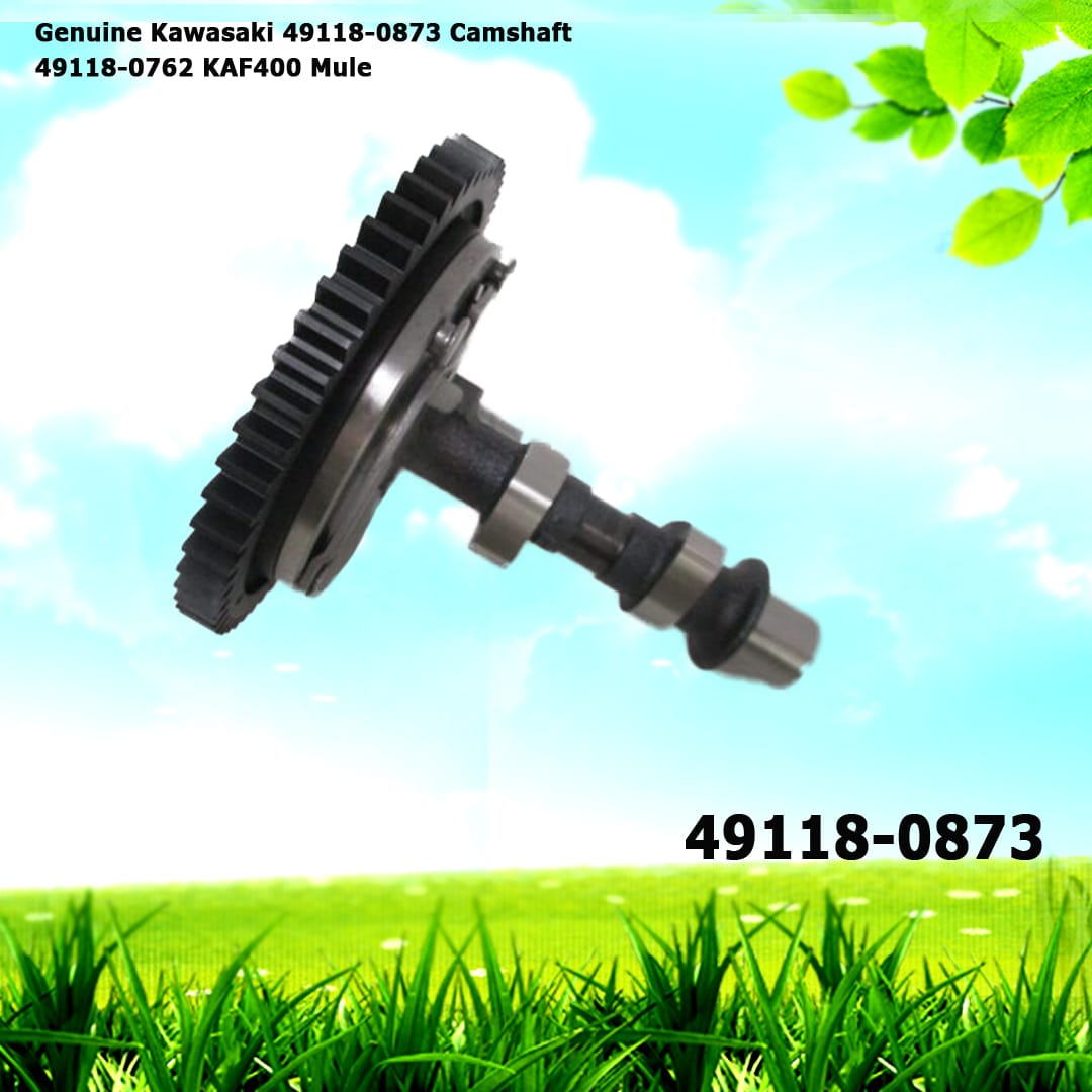 Genuine Kawasaki 49118-0873 Camshaft  49118-0762 KAF400 Mule
